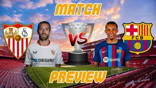 🎥 Sevilla vs. Barcelona - Match Preview (La Liga 2022/2023)