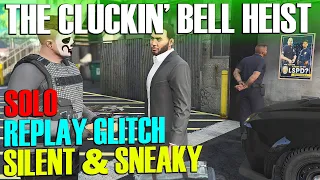 *New DLC* SOLO The Cluckin' Bell Heist Silent & Sneaky Replay Glitch GTA Online New Update