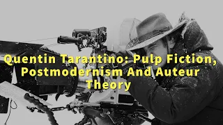 Why Quentin Tarantino is the ultimate Auteur director: Pulp Fiction