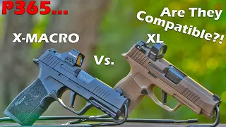 Sig P365x-Macro Vs P365xl EDC | What's the Difference? compatibility?