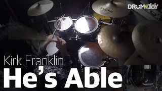 He's Able - Kirk Franklin (Drum Cover) [JOY]