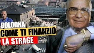 Strage di Bologna - Gelli: come ti finanzio una strage.