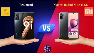 Realme 9i Vs Xiaomi Redmi Note 11 SE - Full Comparison [Full Specifications]