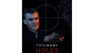 Too Many Holes - Teaser Trailer Aron Ludikhuijze Film (2017) HD