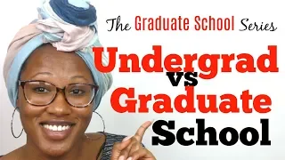 Undergrad Vs. Graduate School | Graduate School Series | KiaraIvory