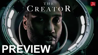 THE CREATOR *Preview*