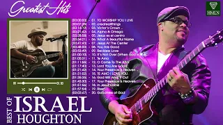 Best Playlist Of Israel Houghton Gospel Songs 2022- Most Popular Israel Houghton Songs Of All Time