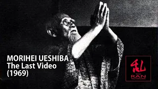 Morihei Ueshiba - The Last Video (1969)