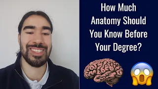 How Much Anatomy Should I know Before My Degree | Physiotherapy | Medicine