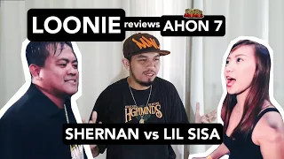 LOONIE | BREAK IT DOWN: Rap Battle Review E91 | AHON 7: SHERNAN vs LIL SISA