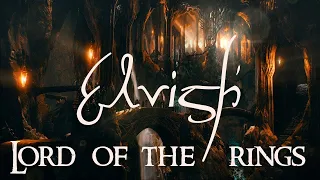 Lord Of The Rings - Elvish Soundtrack & Ambience