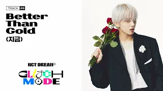 NCT DREAM 'Better Than Gold (지금)' (Official Audio) | Glitch Mode - The 2nd Album