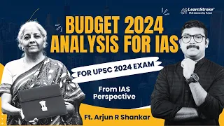 Budget 2024 Analysis for IAS| UPSC 2024 Exam| Arjun R Shankar| #budget2024 #upsc