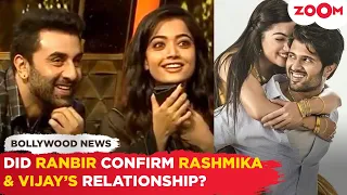 Ranbir Kapoor CONFIRMS Rashmika Mandanna is dating Vijay Deverakonda?