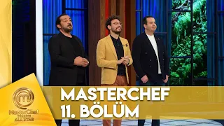 MasterChef Türkiye All Star 11. Bölüm