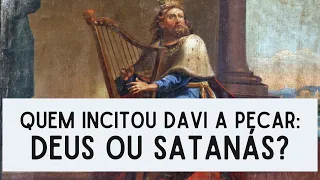 CONTRADIÇÃO NA BÍBLIA: Quem Incitou Davi a Pecar: Deus ou Satanás? - Leandro Quadros