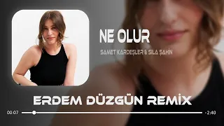 Samet Kardeşler x Sıla Şahin - Ne Olur ( Erdem Düzgün Remix )