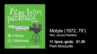 Kino latem pachnące - „Motyle” (1972, 79’), reż. Janusz Nasfeter