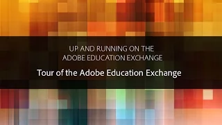 Tour of the Adobe Education Exchange