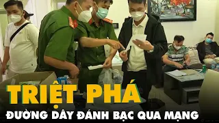 Triệt phá đường dây đánh bạc qua mạng tiền giao dịch hơn 87.000 tỉ đồng