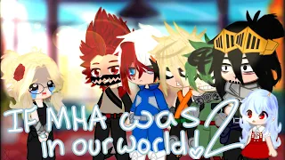 If MHA was in our world! Part 2 ♡ N♡T ORIGINAL ♡ (MUTE DUE TO COPYRIGHT 😭)