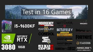 RTX 3080 10GB & i5-9600KF | Test in 16 Games | @1080P Max Settings