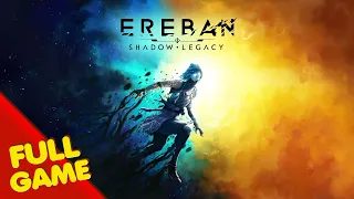 Ereban: Shadow Legacy Gameplay Walkthrough FULL GAME - All Endings (4K Ultra HD) - No Commentary