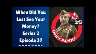 When Did You Last See Your Money Series 2 Episode 37