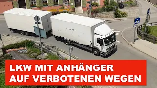 LKW mit Anhänger auf verbotenen Wegen