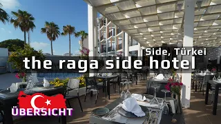 The RAGA SIDE 5* HOTEL Side, Türkei | Hotelübersicht 2023