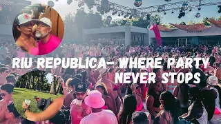 RIU Republica - The Ultimate Hotel For Party in Punta Cana 2023
