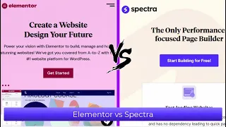 Elementor vs Spectra - Comparing 2 great FREE page builders