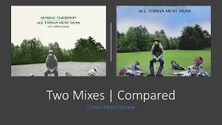 George Harrison: Comparing Two Mixes | All Things Must Pass