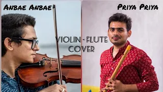 Anbae Anbae Kollade | Priya Priya Champodde | Flute Violin Cover