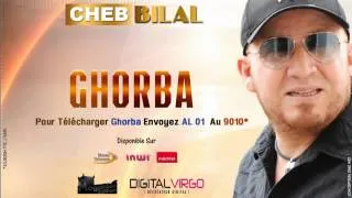 Cheb Bilal 2014   Ghorba