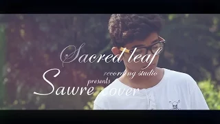 Sawre cover | Ayush Sharma ft. Ridge Arthur