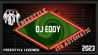 Freestyle -  its automatic 2023 - PRODUCER  freestyle Legends Dj Eddy