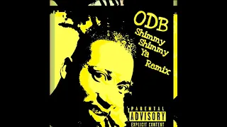 Ol' Dirty Bastard - Shimmy Shimmy Ya' Remix