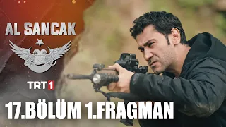 Al Sancak 17. Bölüm 1. Fragman @alsancaktrt