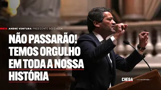 Não passarão! Temos orgulho em toda a nossa história