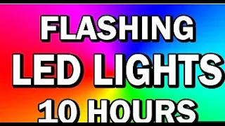 LED Lights 10 Hours [Flashing Lights!] ⭐️ + Electronic Dance Music