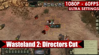 Wasteland 2: Directors Cut gameplay PC HD [1080p/60fps]