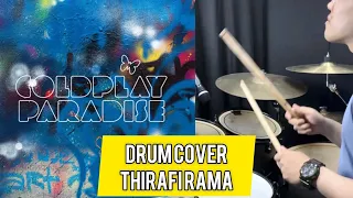 Coldplay - Paradise // Drum Cover | Thirafi Rama