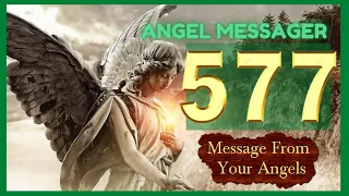 🎯Angel Number 577 Meaning🔥connect with your angels and guides