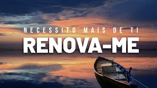 FUNDO MUSICAL DE ORAÇÃO // Renova-me // Louvor Instrumental Profundo
