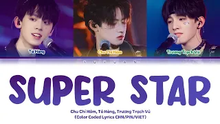 [Vietsub] Super Star + Sân Bay Lúc 10:30《飞机场的10:30》- TF Gia Tộc Tam Đại【TF家族三代】(Color Coded Lyrics)