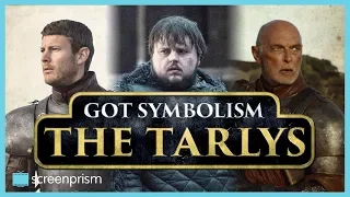 Game of Thrones Symbolism: The Tarlys