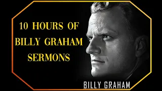 10 hours of Billy Graham Sermons | #BillyGraham #God #Jesus #Christ
