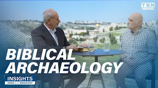 Archaeology, Jerusalem, the Bible & How They Connect | Insights: Israel & the Middle East