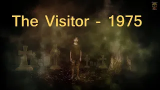 The Visitor - 1975 - (bonus full length version) Terrifying True Supernatural Tale